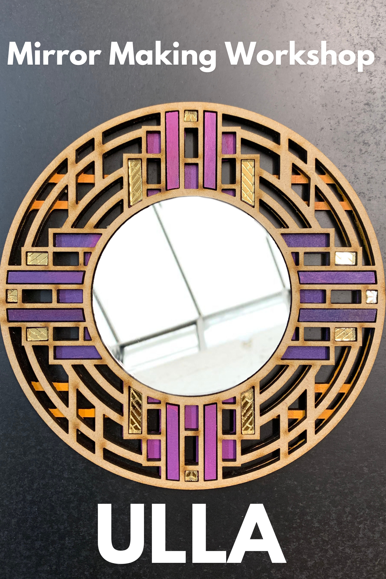 Mirror Making Workshop